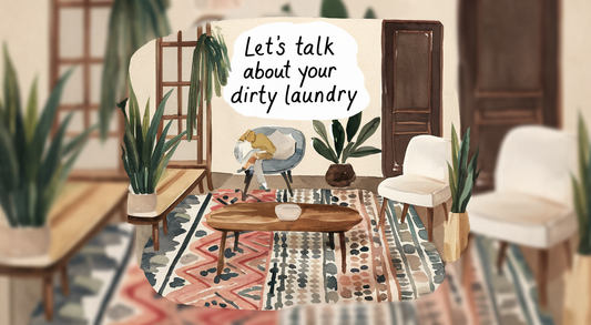 Let’s Talk About Your Dirty Laundry